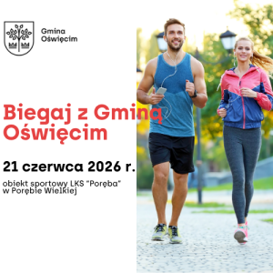 V Biegi Gminy Oświęcim 21 czerwiec 2026 Bieg Na 5 Km I Biegi dla dzieci I Biegi dla Młodzieży I Bieg Rodzinny I źródło OKSIR Gminy Oświęcim